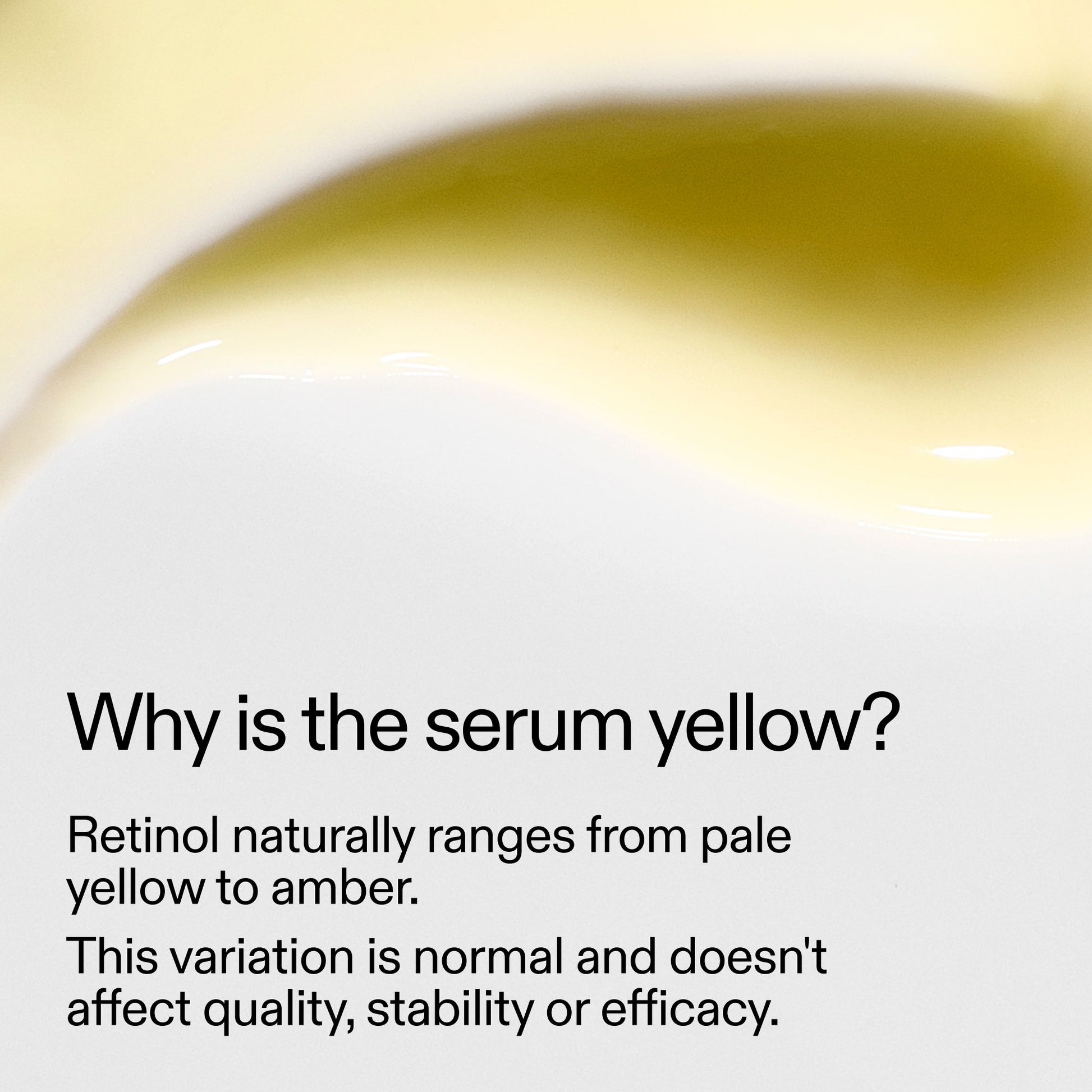 starter-retinol-serum-f4 StarterRetinol_Whyistheserumyellow_2000x2000_f120dca6-dbba-4f3d-81e7-0d5568fda984.jpg